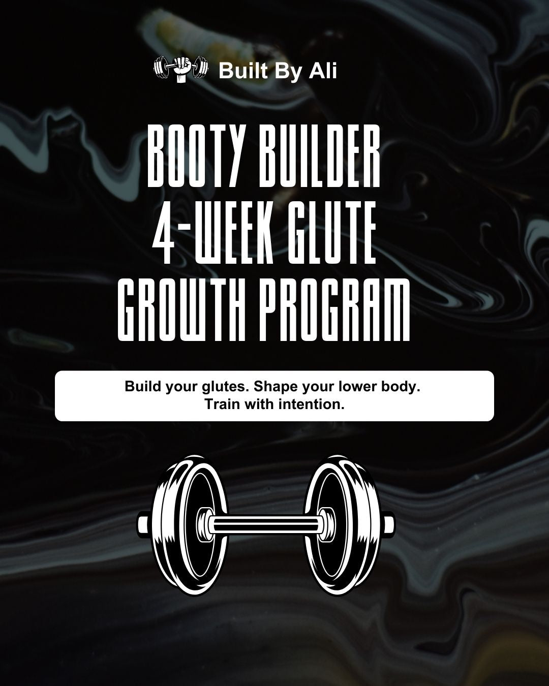 BOOTY BUILDER 4-Week Glute Growth Program
